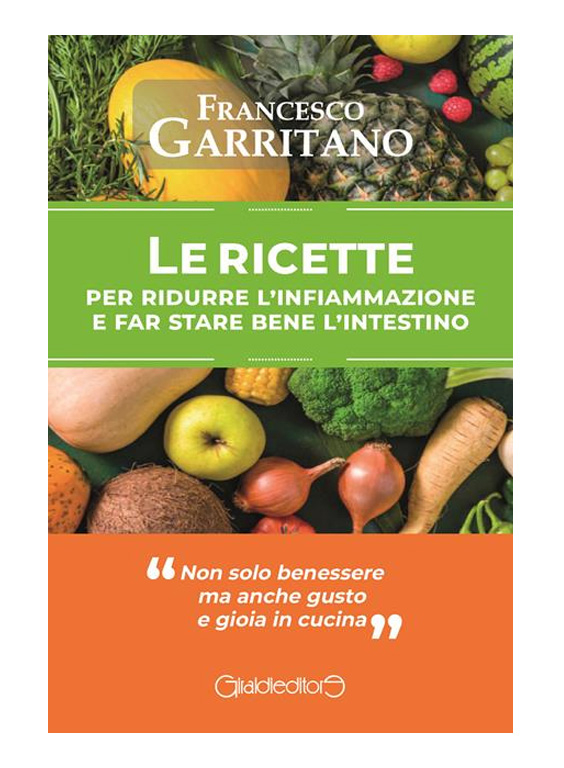 Le ricette per ridurre l’infiammazione e far star bene l’intestino