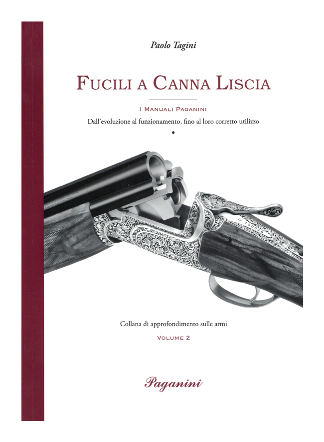 Fucili a canna liscia - I manuali Paganini
