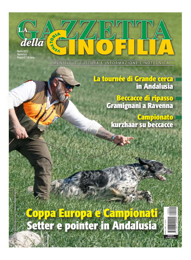 GAZZETTA DELLA CINOFILIA - Aprile 2022 - cartaceo