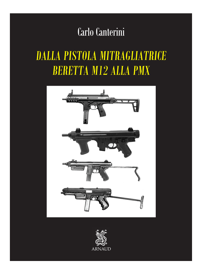 Dalla Pistola Mitragliatrice Beretta M12 alla PMX